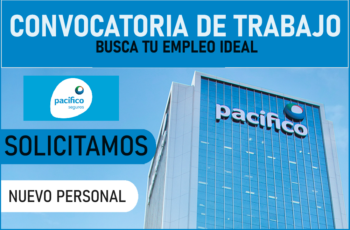 Aviso de Empleo: Pacifico Seguros busca nuevo personal 🚀