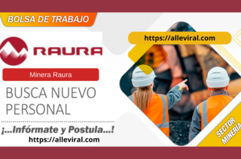 Oportunidades de Empleo en Minera Raura