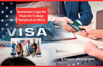 Aumentan Cupo De Visas De Trabajo Temporal en EEUU