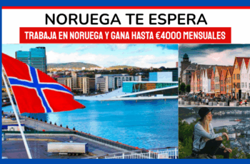 Trabaja en Noruega y Gana Hasta €4000 Mensuales