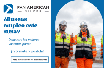 Postula hoy y crece junto a Pan American Silver