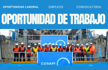 Oportunidad de trabajo en Minera Cosapi