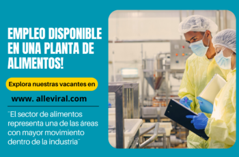 Empleo Disponible en una Planta de Alimentos